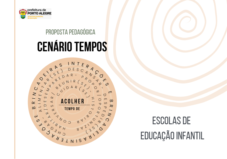 Educação Infantil em Porto Alegre: Construindo Tempos para as Infâncias